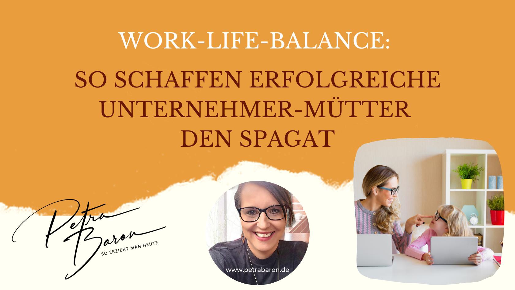 Work-Life-Balance: So schaffen erfolgreiche Unternehmer-Mütter den Spagat